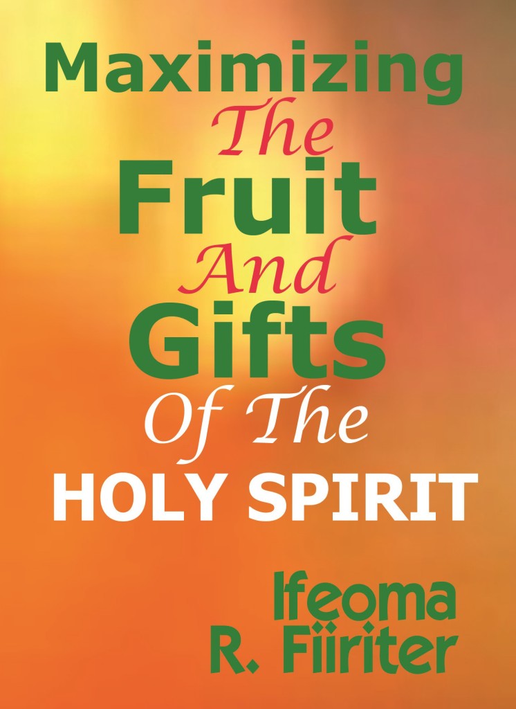 maximizing-the-fruit-and-gifts-of-the-holy-spirit-favour-land